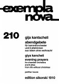 Abendgebete für Kammerorchester und 8 Altstimmen studienpartitur Abendgebete für Kammerorchester und 8 Altstimmen studienpartitur