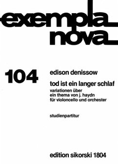 TOD IST EIN LANGER SCHLAF FUER VIOLONCELLO U. ORCH. STUDIENPART. VAR. UEBER EIN THEMA V. J.HAYDN