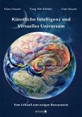Künstliche Intelligenz und Virtuelles Universum (eBook, PDF) Künstliche Intelligenz und Virtuelles Universum (eBook, PDF)