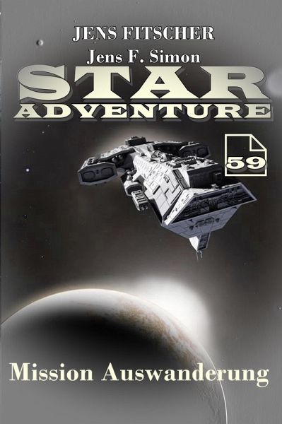 Mission Auswanderung (STAR ADVENTURE 59) (eBook, ePUB)
