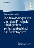 Die Auswirkungen von digitalem Privatgeld und digitalem Zentralbankgeld auf das Bankensystem (eBook, PDF)