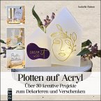 Plotten auf Acryl (eBook, PDF)