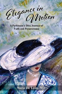 Cover Elegance in Motion: A Parkinson's Diva Journey of Faith & Perseverance (eBook, ePUB)