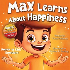 Max Learns About Happiness - Calderon, Vivian