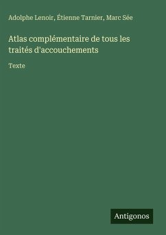Cover Atlas complémentaire de tous les traités d'accouchements