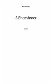 3 Ehemänner 3 Ehemänner