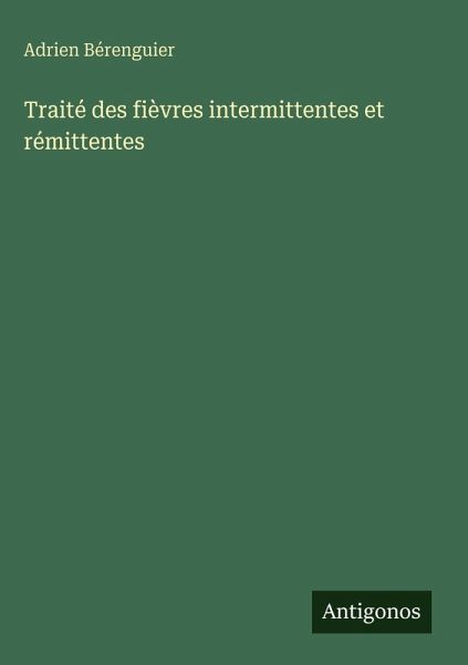 Traité des fièvres intermittentes et rémittentes
