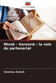 Minsk - Varsovie : la voie du partenariat