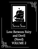 Love Between Fairy and Devil (Novel) Vol. 2 Love Between Fairy and Devil (Novel) Vol. 2