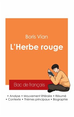 Cover Réussir son Bac de français 2025 : Analyse du roman L'Herbe rouge de Boris Vian