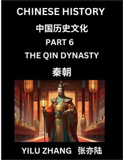Cover Chinese History (Part 6) - Qin Dynasty, Guide to Self-Learn, Easy Lessons for Beginner Students of Mandarin Language, Ancient Culture, Learn Reading Simplified Characters, Rise and Fall of Emperors, King and Queens, Kids, Teens, Young and Adults, Teachers