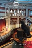 Pride, Prejudice, and Pitfalls Pride, Prejudice, and Pitfalls