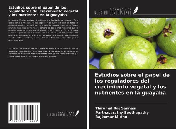 Estudios sobre el papel de los reguladores del crecimiento vegetal y los nutrientes en la guayaba