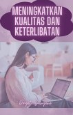 Meningkatkan Kualitas Dan Keterlibatan