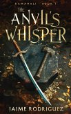 The Anvil's Whisper The Anvil's Whisper