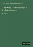 Le directoire. Considérations sur la Révolution française