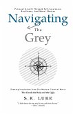 Navigating The Grey Navigating The Grey