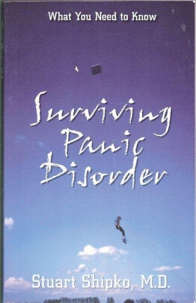 Surviving Panic Disorder Surviving Panic Disorder