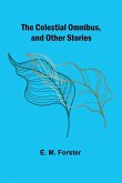 The Celestial Omnibus, and Other Stories