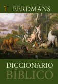 Diccionario Bíblico Eerdmans Diccionario Bíblico Eerdmans