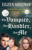 The Vampire, The Handler, and Me