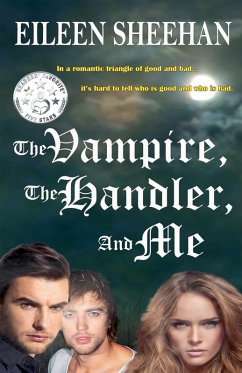 The Vampire, The Handler, and Me - Sheehan, Eileen