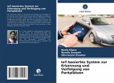 IoT-basiertes System zur Erkennung und Verfolgung von Parkplätzen IoT-basiertes System zur Erkennung und Verfolgung von Parkplätzen