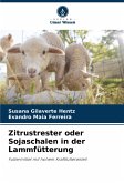Zitrustrester oder Sojaschalen in der Lammfütterung Zitrustrester oder Sojaschalen in der Lammfütterung