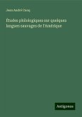 Études philologiques sur quelques langues sauvages de l'Amérique Études philologiques sur quelques langues sauvages de l'Amérique