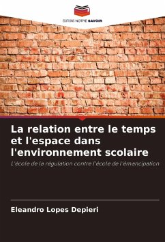 La relation entre le temps et l'espace dans l'environnement scolaire - Depieri, Eleandro Lopes