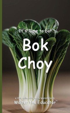 Cover It's Time to Eat Bok Choy