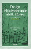 Dogu Hikayelerinde Ahlak Egitimi