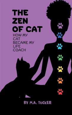 The Zen of Cat - Tucker, M. A.