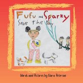 Fufu and Sparky Save the Day Fufu and Sparky Save the Day