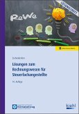 Lösungen zum Rechnungswesen für Steuerfachangestellte Lösungen zum Rechnungswesen für Steuerfachangestellte