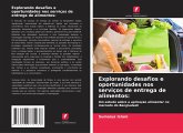 Explorando desafios e oportunidades nos serviços de entrega de alimentos: