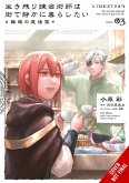 The Alchemist Who Survived Now Dreams of a Quiet City Life II, Vol. 3 (Manga) The Alchemist Who Survived Now Dreams of a Quiet City Life II, Vol. 3 (Manga)