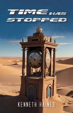 Time Has Stopped - Haines, Kenneth Time Has Stopped - Haines, Kenneth