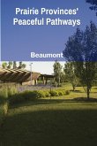 Prairie Provinces' Peaceful Pathways Prairie Provinces' Peaceful Pathways