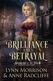Brilliance and Betrayal Brilliance and Betrayal
