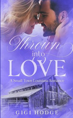 Thrown into Love - Hodge, Gigi