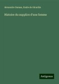 Histoire du supplice d'une femme