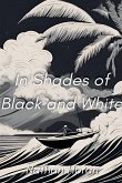 In Shades of Black and White