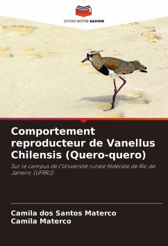Cover Comportement reproducteur de Vanellus Chilensis (Quero-quero)