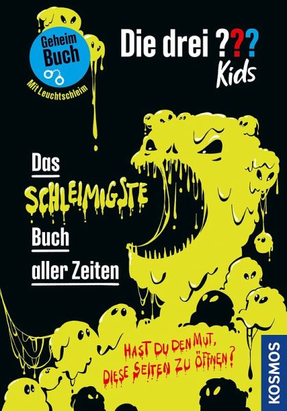 Die drei ??? Kids, Das schleimigste Buch aller Zeiten Die drei ??? Kids, Das schleimigste Buch aller Zeiten