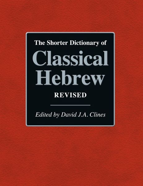 The Shorter Dictionary of Classical Hebrew Revised The Shorter Dictionary of Classical Hebrew Revised
