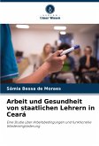 Arbeit und Gesundheit von staatlichen Lehrern in Ceará Arbeit und Gesundheit von staatlichen Lehrern in Ceará