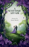 A Scottish Affair A Scottish Affair