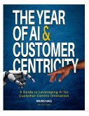 The Year of AI and Customer Centricity The Year of AI and Customer Centricity