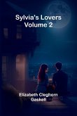 Sylvia's Lovers - Volume 2